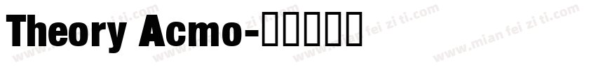 Theory Acmo字体转换
